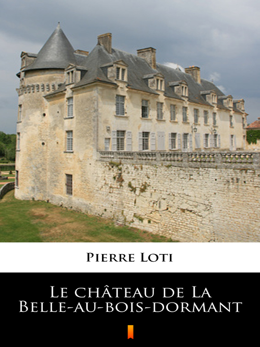 Upplýsingar um Le château de La Belle-au-bois-dormant eftir Pierre Loti - Biðlisti